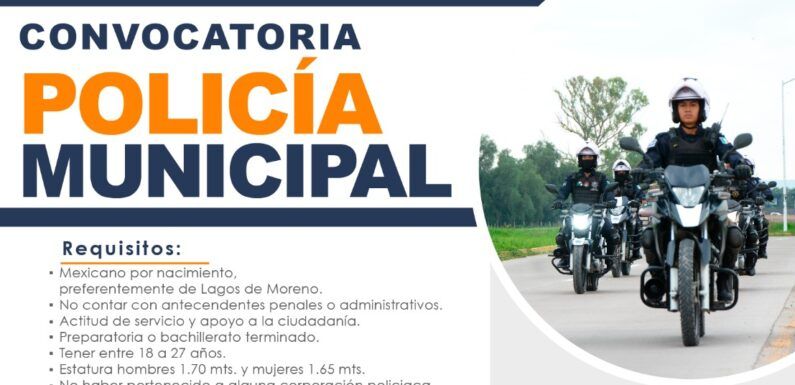 Invitan a formar parte de la Policía Municipal de Lagos