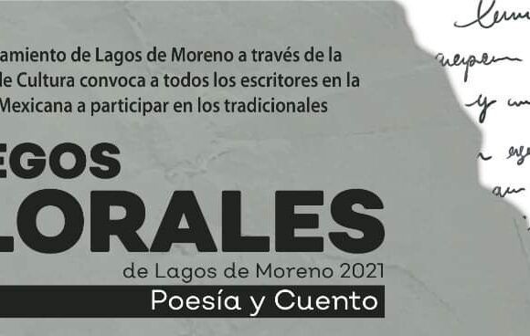 Anuncian ganadores de los tradicionales Juegos Florales de Lagos de Moreno 2021