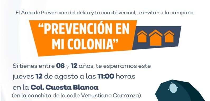 Llega a Cuesta Blanca la campaña Prevención en mi Colonia