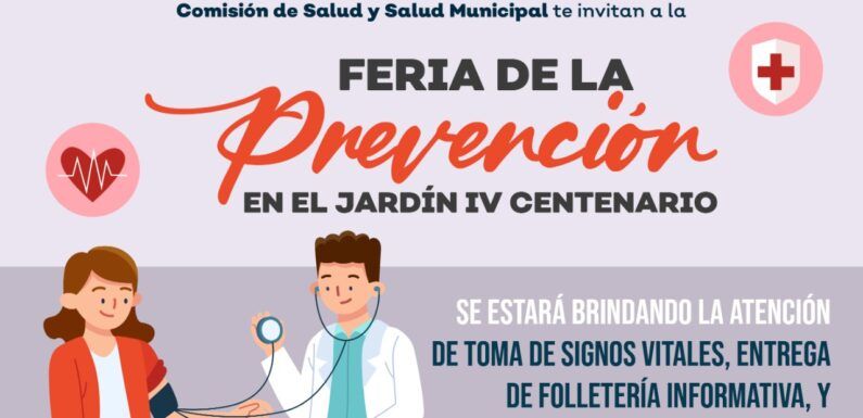 Invita Comisión de Salud Municipal a Feria de la Prevención en el marco del Día Mundial de la Salud