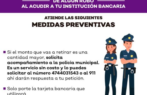Ofrecen Policía Municipal servicio de acompañamiento para garantizar seguridad al acudir a bancos