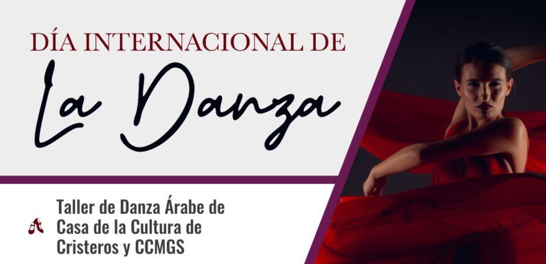 Dirección de Cultura invita a celebrar el Día Internacional de la Danza