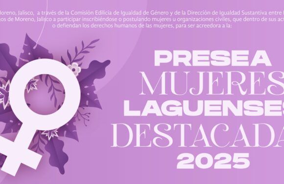 Lanzan convocatoria para Presea Mujeres Laguenses Destacadas 2025