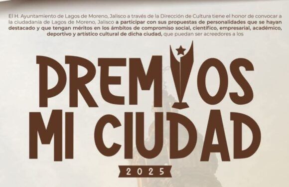 Gobierno de Lagos de Moreno da a conocer a las y los acreedores al galardón Premios Mi Ciudad